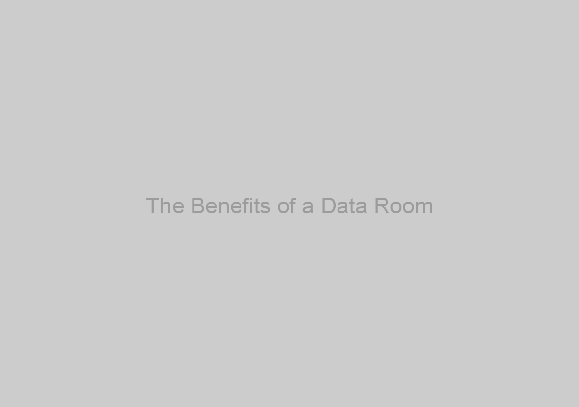 The Benefits of a Data Room